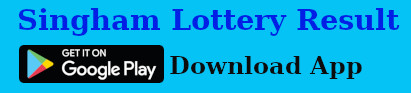 Download Mobile App for Singham Lottery Result
