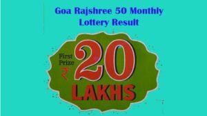 Goa Rajshree 50 Monthly Lottery Result
