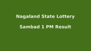 Lottery Sambad 1 PM Result - Nagaland Lottery